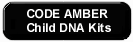 CODE AMBER Child DNA Kits safeguard your children